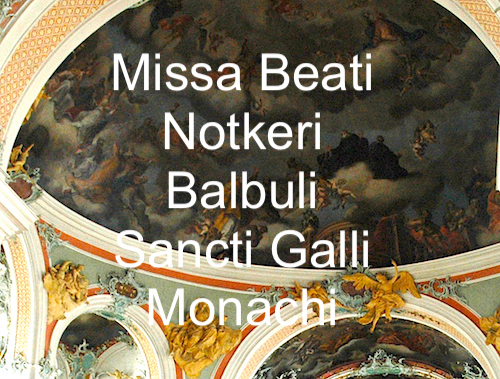 Missa Beati Notkeri Balbuli Sancti Galli Monachi